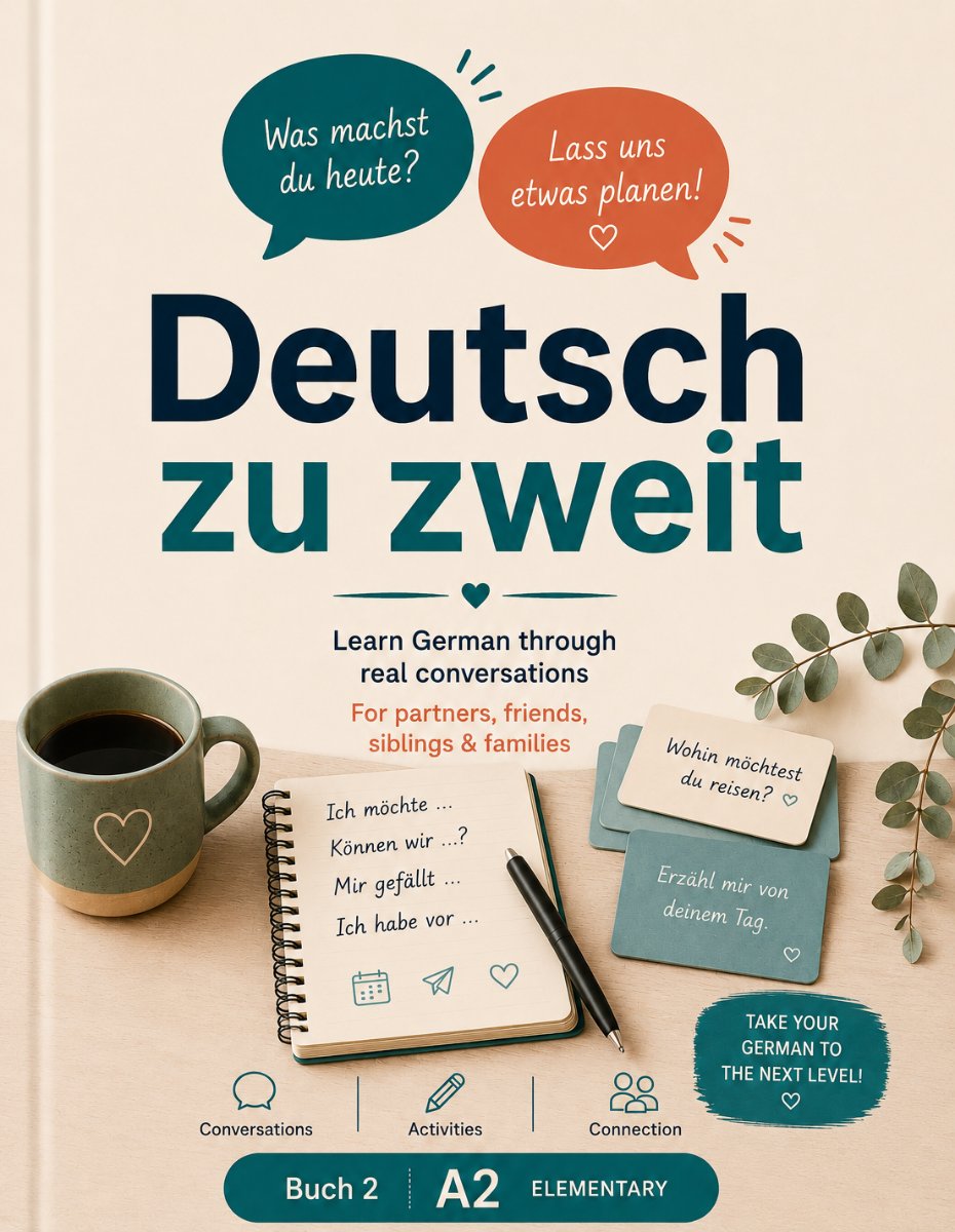 Cover of the deutsch zu zweit workbook: learn German through real conversations, Level A2